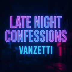 Late Night Confessions
