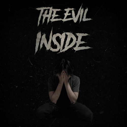 The Evil Inside