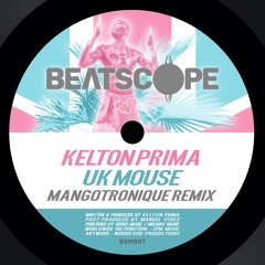 Kelton Prima - UK Mouse (Mangotronique Remix)