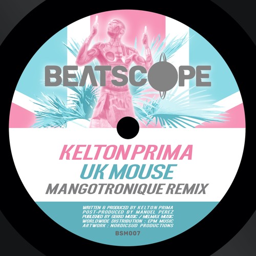 Kelton Prima - UK Mouse (Mangotronique Remix)