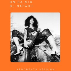 Afrobeats Session Radio Show - Kizz Daniel, Naira Marley, Ms Banks, Rema & DJ Safarii 20th Feb 2020