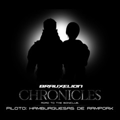 Brauxelion Chronicles Piloto: "Hamburguesas de Rampork"
