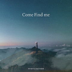 Come Find Me