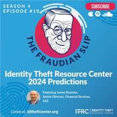 The Fraudian Slip Podcast ITRC - 2024 Predictions