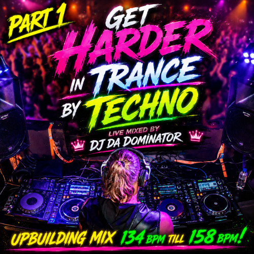 Stream DJ da Dominator - Get Harder in Trance by Techno by