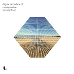 Digital Department - Hold Your Head (Original Mix)