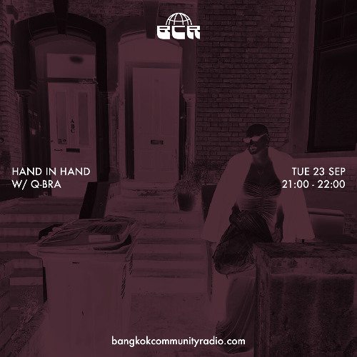 Hand In hand with Q-BRA - 23rd September 2025 | Bangkok Community Radio