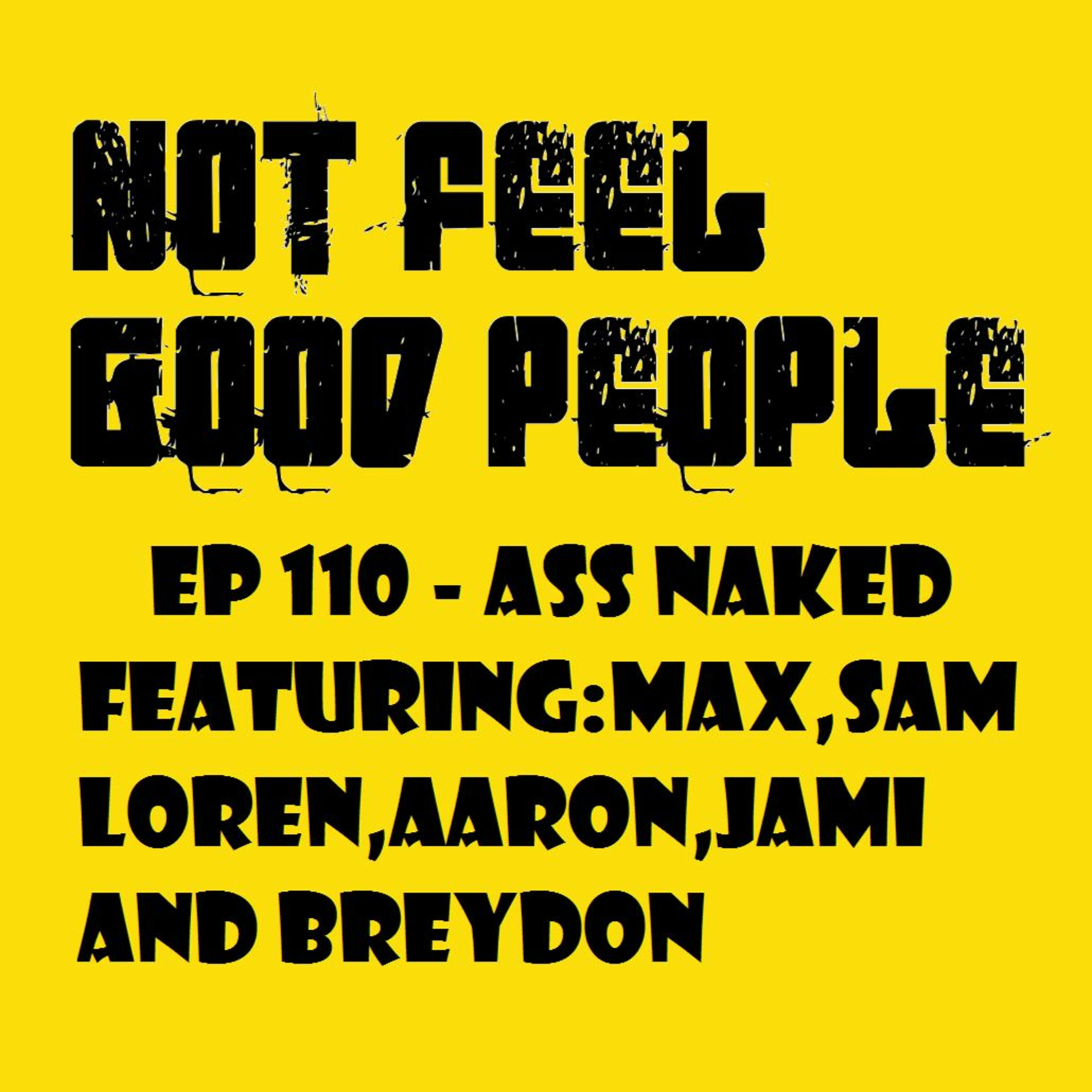 EP 110 Ass Naked episode artwork