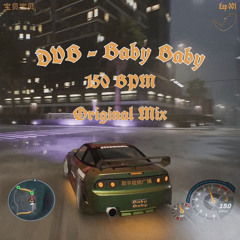Baby Baby (Original Mix)