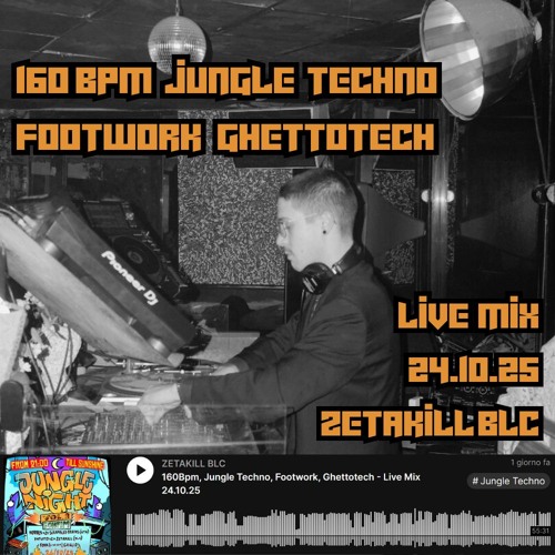 160Bpm, Jungle Techno, Footwork, Ghettotech - Live Mix 24.10.25