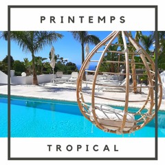Printemps Tropical