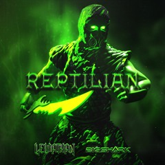 REPTILIAN - BIG SH4RK X LEVIATHAN (free dl)
