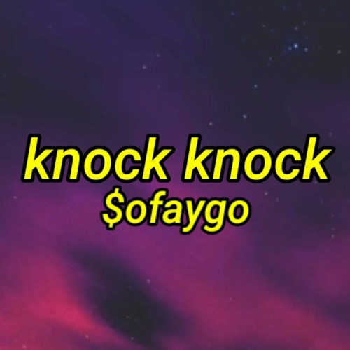 She Gon Flirt In Front Of Her Lyrics Stream $oFaygo - Knock Knock | she gon flirt in front of her n, she