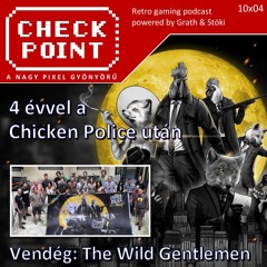 Checkpoint 10x04 - 4 évvel a Chicken Police után
