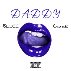 Daddy Remix - Bluee X 6ando