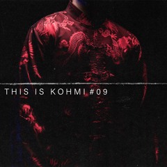 THIS IS KOHMI #09