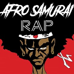 Afro Samurai Rap| Daddyphatsnaps