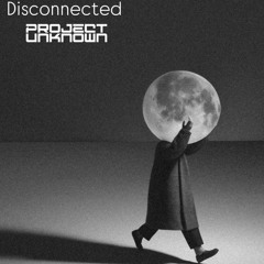 Disconnected