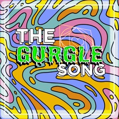 THE GURGLE SONG - Alome