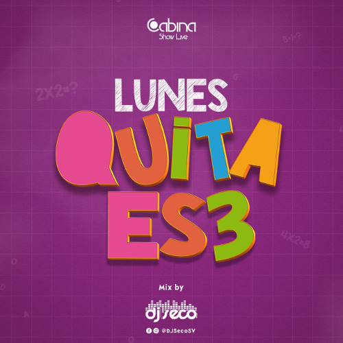 Lunes Quita-Es3 APT Mix DJ Seco El Salvador