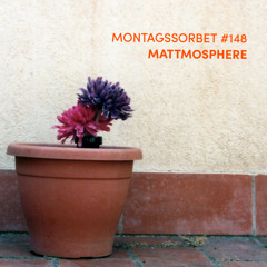 #148: mattmosphere - Montagssorbet mit Laut & Luise