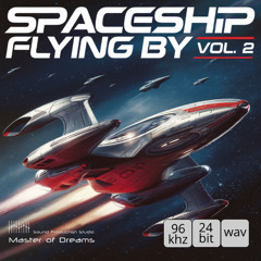 Master of Dreams - Spaceship Flying By Vol.2 (Demo)