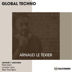 Maxximum Radio - Global Techno (April 2024) - Arnaud Le Texier