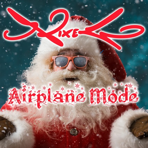 Airplane Mode Xmas Let S Go By Nixego