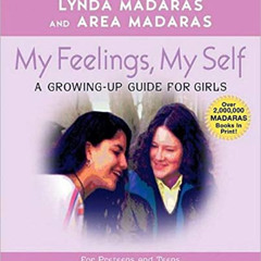 [Download] EBOOK 📂 My Feelings, My Self: A Journal for Girls (What's Happening to My