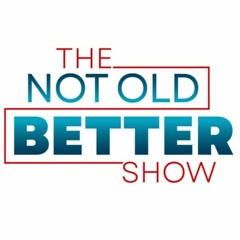 Not Old - Better Show new intro