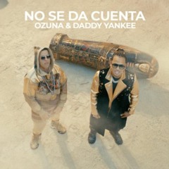 No Se Da Cuenta -(REMIX)Emma Cisneros - Ozuna X Daddy Yankee