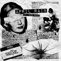 April Rain Ft. Dan Rudd