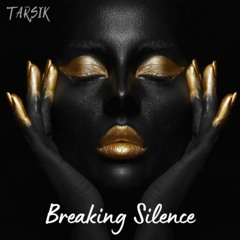 Breaking Silence