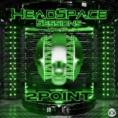 HeadSpace Sessions - Vol 025 Ft. 2 Point [X&G Side Project]