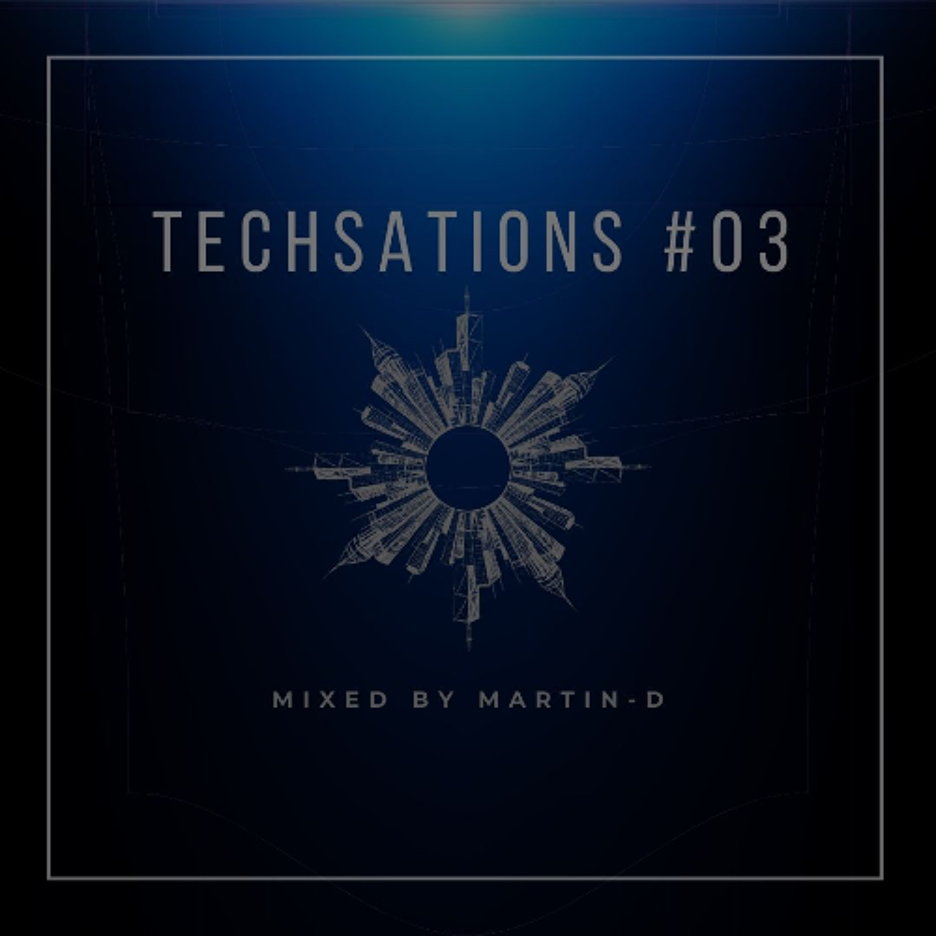 Techsations #3  - Techno Podcast by Dave Martin episode artwork