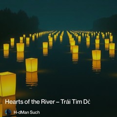 hearts-of-the-river-–-trái-tim-dòng-sông”2.mp3