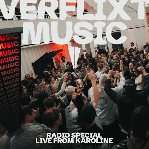 Verflixt Radio Show (Special) - Live from Karoline