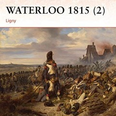 [READ] EBOOK EPUB KINDLE PDF Waterloo 1815 (2): Ligny (Campaign) by  John Franklin &