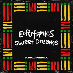 Eurythmics - Sweet Dreams (Didaakt Afro Remix)