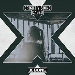 Bright Visions - Caged