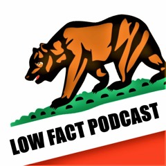 Low Fact Podcast