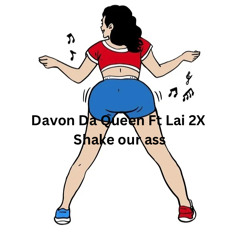 DAVON DA QUEEN LAY 2X - SHAKE IT