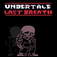 Undertale: Last Breath ~ Phase 61.B - SENTENCE.