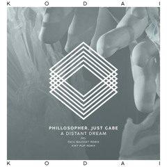 Phillosopher, Just Gabe - A Distant Dream (Facu Bausset Remix) [Kodai]