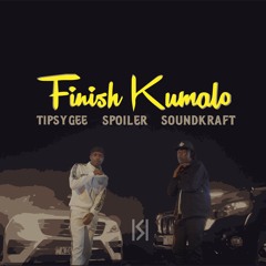 Finish Kumalo (feat. Spoiler & Soundkraft)