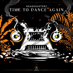 Headhunterz - Time To Dance Again (Preview)