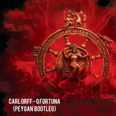 CARL ORFF - O FORTUNA (PEYGAN BOOTLEG) (FREE DL)