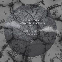 Teaser AFTER WORK HYPNOTIC TECHNO