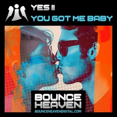 Yes Ii - You Got Me Baby (Sample) Out on 19th August on Bounceheavendigital  💥💥💥💥