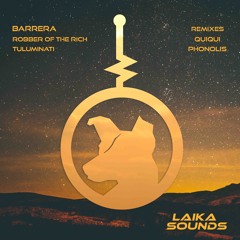 Barrera - Robber Of The Rich (QuiQui Remix)[Clip]